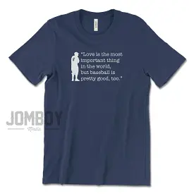 Baseball Is Pretty Good, Too - Berra | T-Shirt